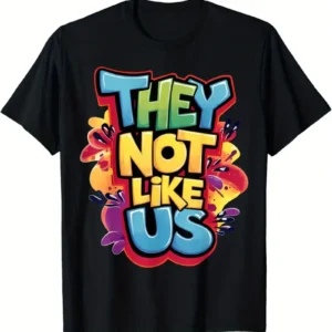 They Not Like Us Graphic Print T-Shirt